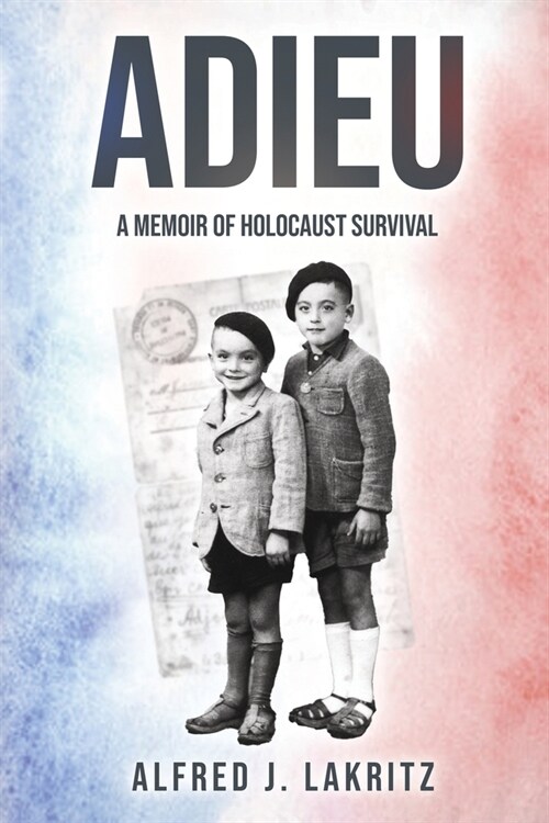 Adieu: A Memoir of Holocaust Survival (Paperback)