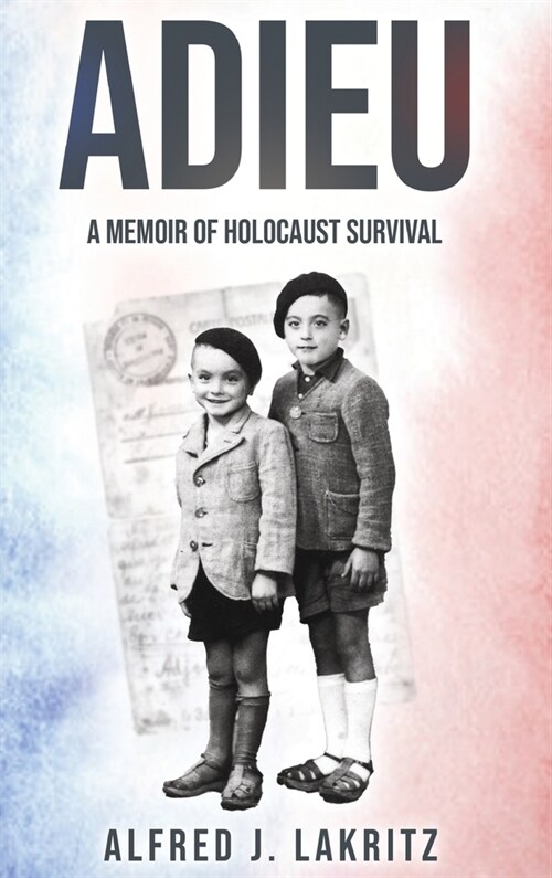 Adieu: A Memoir of Holocaust Survival (Hardcover)