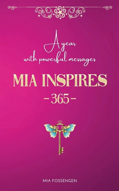 MIA Inspires - 365 -: A year with powerful messages (Paperback)