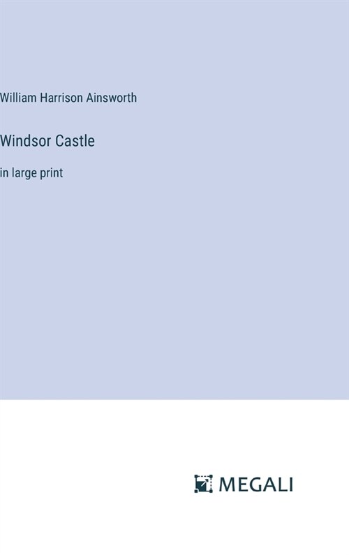 Windsor Castle: in large print (Hardcover)