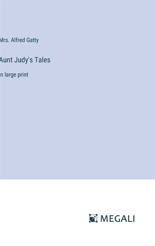 Aunt Judys Tales: in large print (Hardcover)