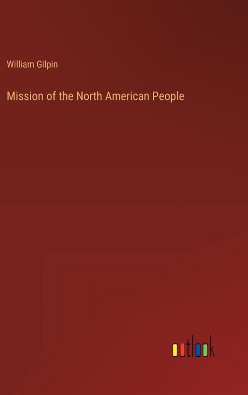 Mission of the North American People (Hardcover)