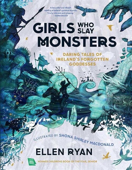 Girls Who Slay Monsters: Daring Tales of Irelands Forgotten Goddesses (Hardcover)