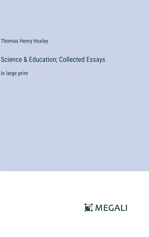 Science & Education; Collected Essays: in large print (Hardcover)