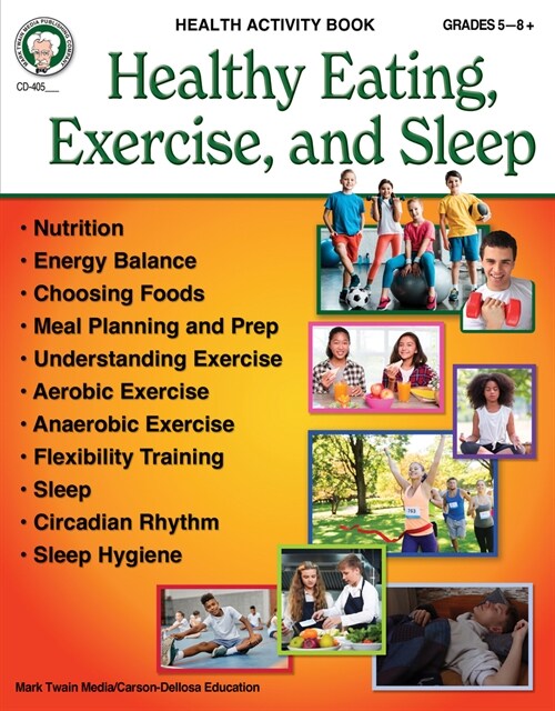 Healthy Eating, Exercise, and Sleep Workbook (Paperback)