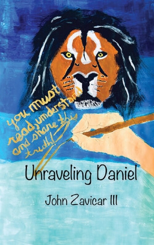 Unraveling Daniel (Hardcover)