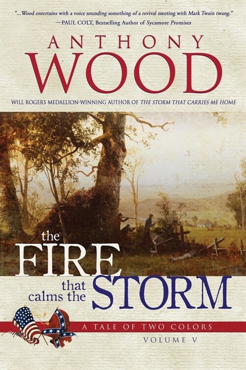 The Fire that Calms the Storm: A Story of the Civil War (Paperback)