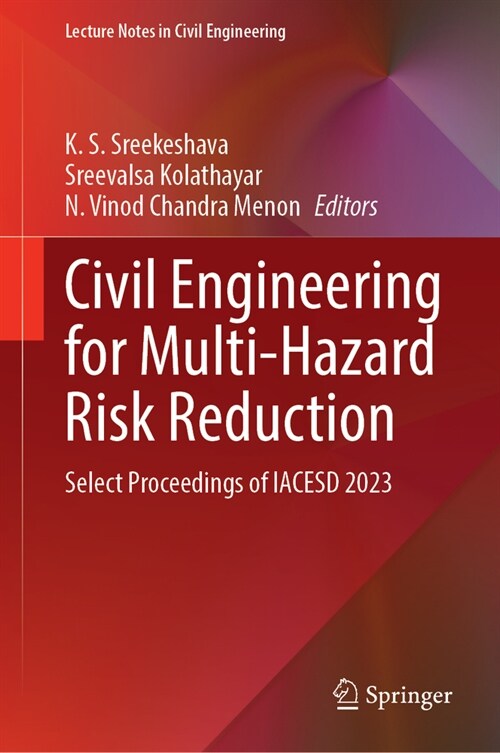 Civil Engineering for Multi-Hazard Risk Reduction: Select Proceedings of Iacesd 2023 (Hardcover, 2024)