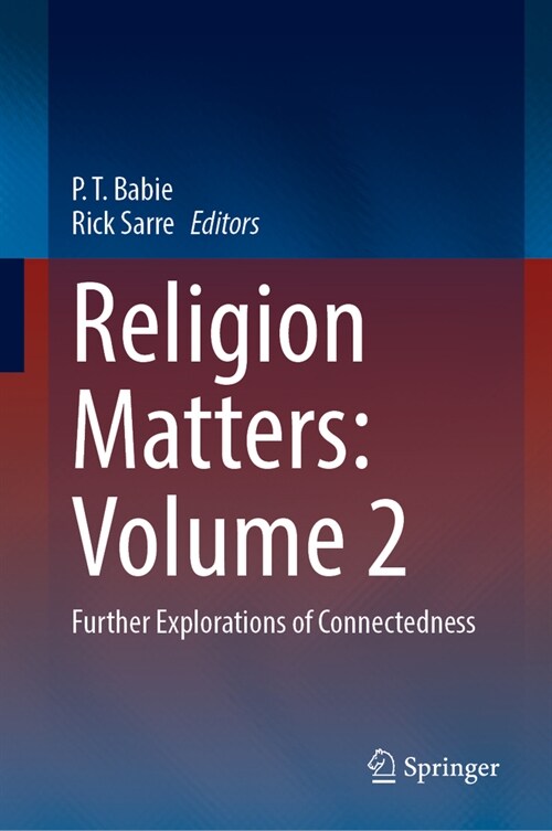 Religion Matters: Volume 2: Further Explorations of Connectedness (Hardcover, 2024)