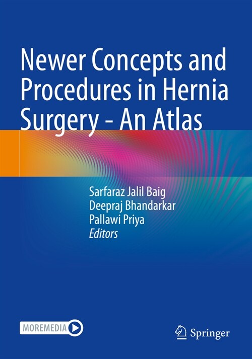 Newer Concepts and Procedures in Hernia Surgery - An Atlas (Paperback, 2022)