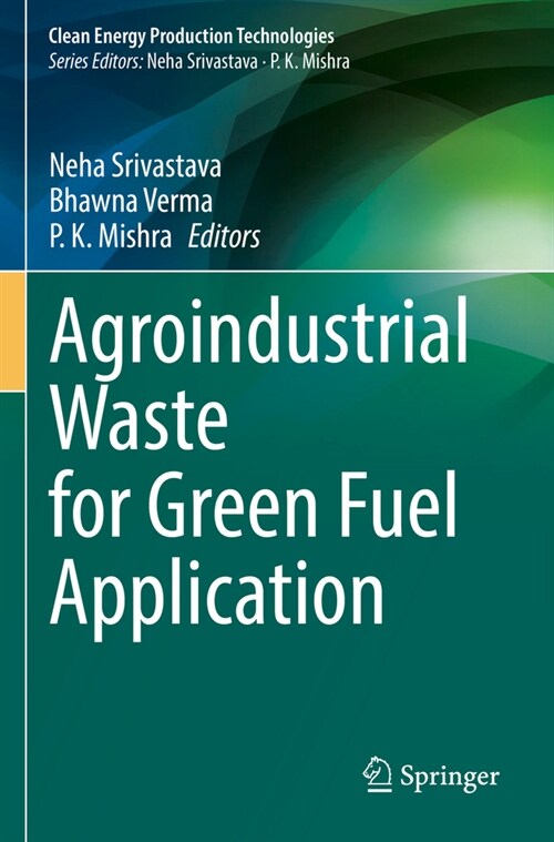 Agroindustrial Waste for Green Fuel Application (Paperback, 2023)