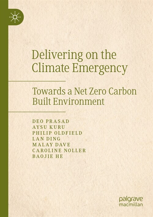 Delivering on the Climate Emergency: Towards a Net Zero Carbon Built Environment (Paperback, 2022)
