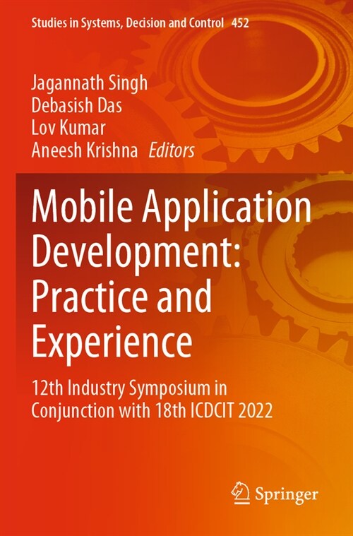Mobile Application Development: Practice and Experience: 12th Industry Symposium in Conjunction with 18th Icdcit 2022 (Paperback, 2023)