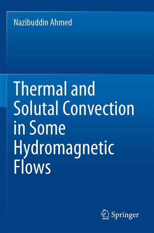 Thermal and Solutal Convection in Some Hydromagnetic Flows (Paperback, 2022)