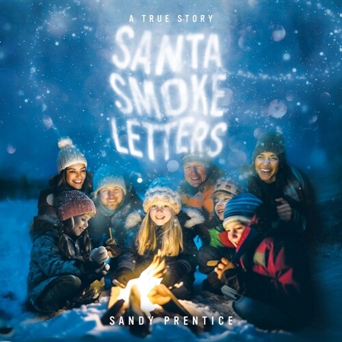 Santa Smoke Letters: A True Story (Paperback)