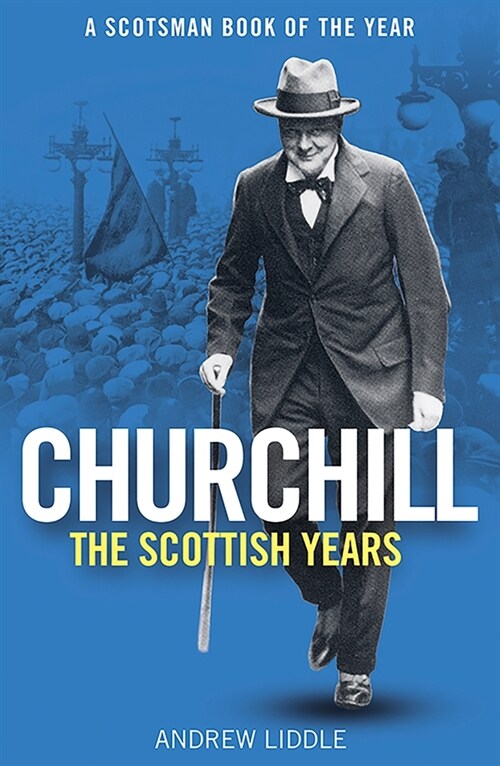 Churchill: The Scottish Years (Paperback)