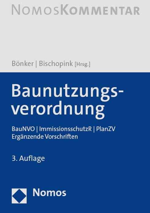Baunutzungsverordnung: Baunvo / Immissionsschutzr / Planzv / Erganzende Vorschriften (Hardcover, 3)