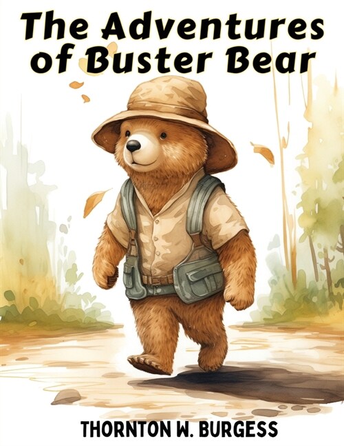 The Adventures of Buster Bear (Paperback)