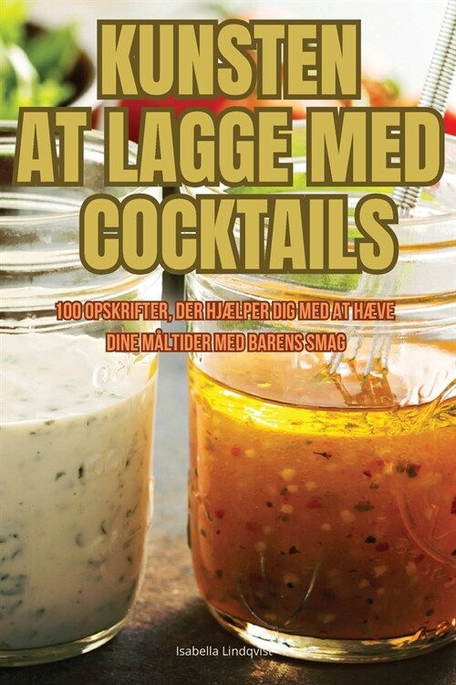 Kunsten at Lagge Med Cocktails (Paperback)