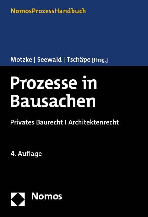 Prozesse in Bausachen: Privates Baurecht I Architektenrecht (Hardcover, 4)