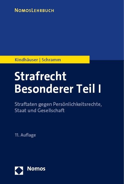 Strafrecht Besonderer Teil I: Straftaten Gegen Personlichkeitsrechte, Staat Und Gesellschaft (Paperback, 11)