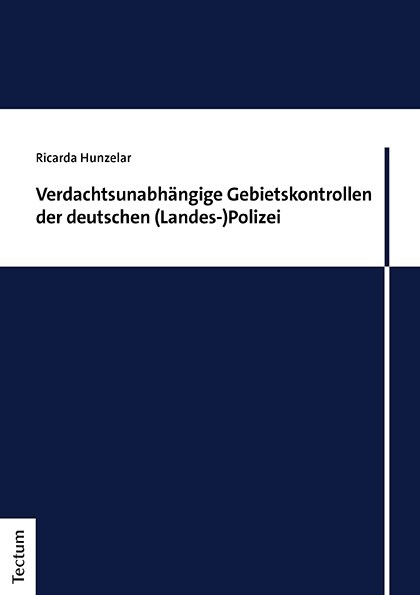 Verdachtsunabhangige Gebietskontrollen Der Deutschen (Landes-)Polizei (Paperback)
