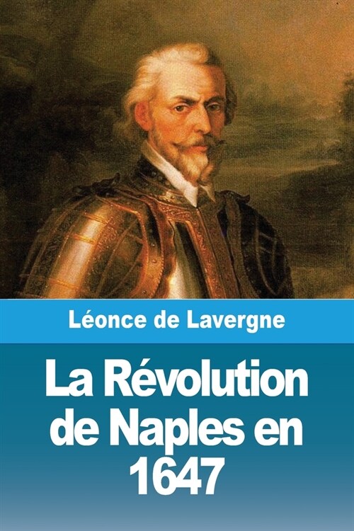 La R?olution de Naples en 1647 (Paperback)