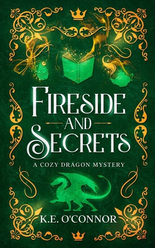 Fireside and Secrets: a cozy dragon mystery (Paperback)