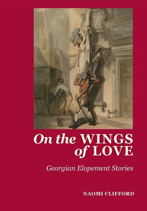On the Wings of Love: Georgian Elopement Stories (Paperback)