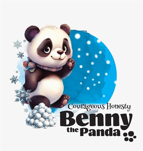 Benny the Panda - Courageous Honesty (Hardcover)