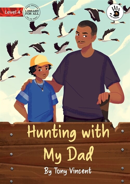 Hunting with My Dad - Our Yarning (Paperback)