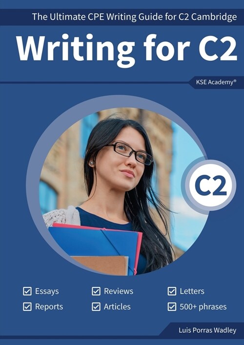 Writing C2: The Ultimate CPE Writing Guide for C2 Cambridge (Paperback)