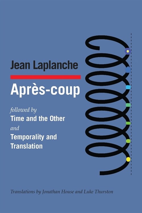 Apr?-coup: followed by Time and the Other and Temporality and Translation & Debate on Temporality and Translation (Paperback)