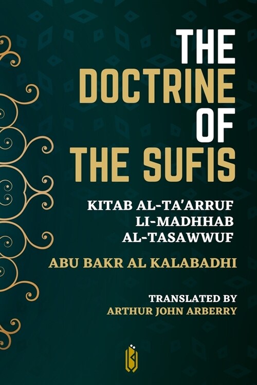 The Doctrine of the Sufis - Kitab Al-Taarruf Li-Madhhab Al-Tasaw﻿wuf (Paperback)