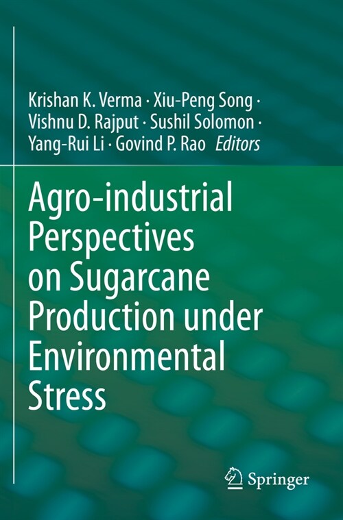 Agro-Industrial Perspectives on Sugarcane Production Under Environmental Stress (Paperback, 2022)