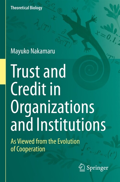 Trust and Credit in Organizations and Institutions: As Viewed from the Evolution of Cooperation (Paperback, 2022)