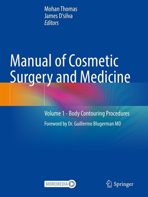 Manual of Cosmetic Surgery and Medicine: Volume 1 - Body Contouring Procedures (Paperback, 2022)