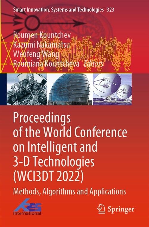 Proceedings of the World Conference on Intelligent and 3-D Technologies (Wci3dt 2022): Methods, Algorithms and Applications (Paperback, 2023)