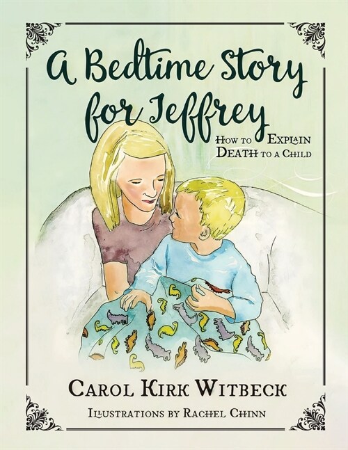 A Bedtime Story for Jeffrey: How to Explain Death to a Child (Paperback)