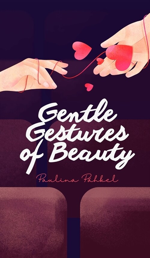 Gentle Gestures of Beauty (Hardcover)