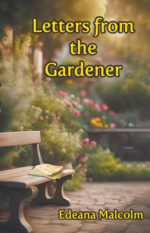 Letters from the Gardener (Paperback)