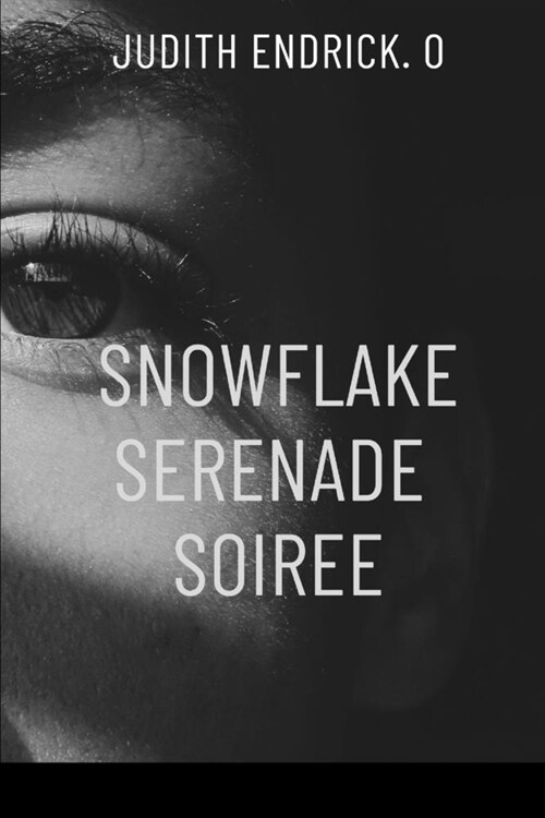 Snowflake Serenade Soiree (Paperback)