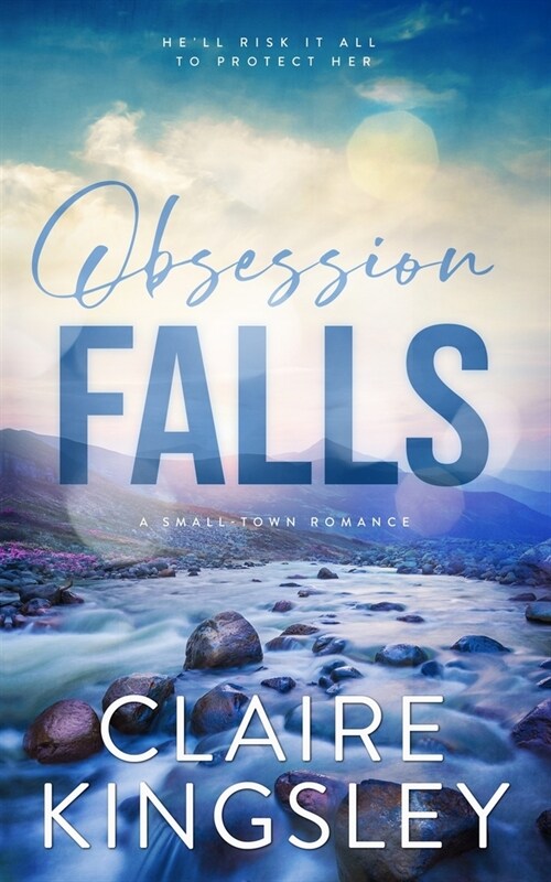 Obsession Falls: A Small-Town Romance (Paperback)