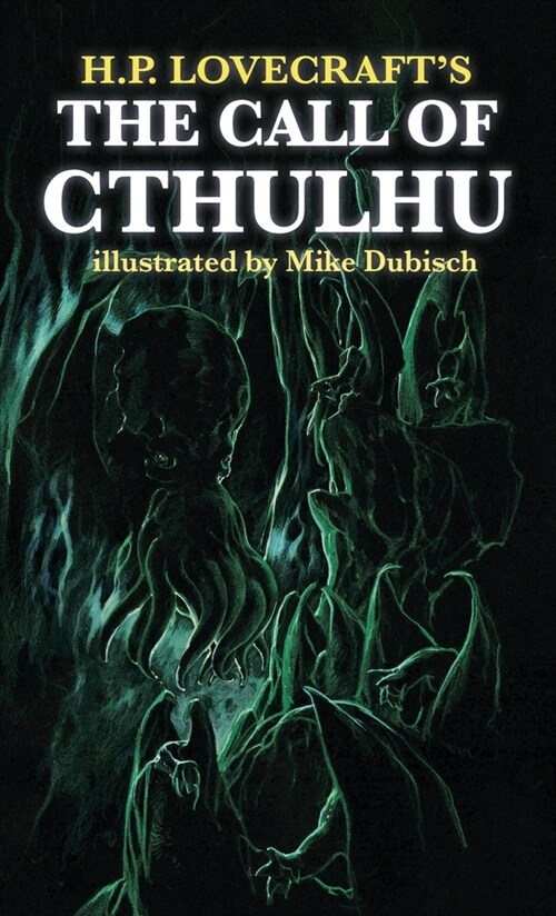 The Call of Cthulhu illustrated by Mike Dubisch (Hardcover)