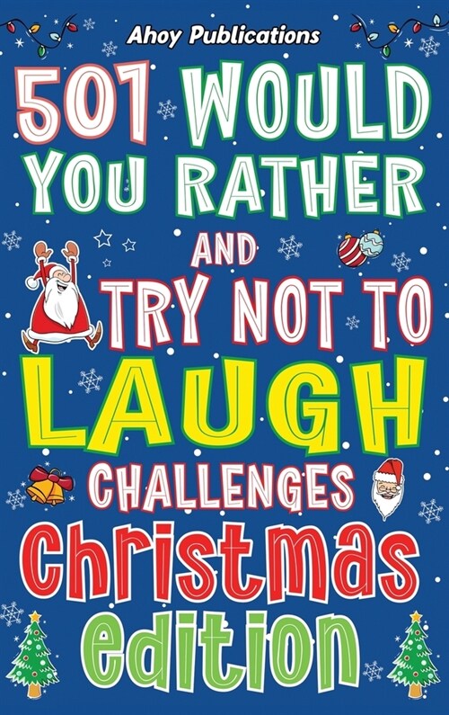 501 Would You Rather and Try Not to Laugh Challenges, Christmas Edition (Hardcover)