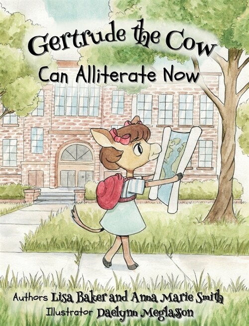 Gertrude the Cow Can Alliterate Now (Hardcover)