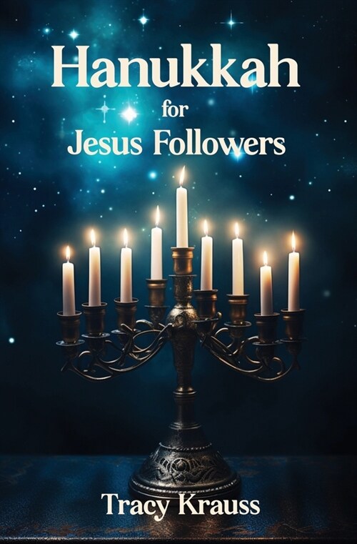 Hanukkah For Jesus Followers (Paperback)