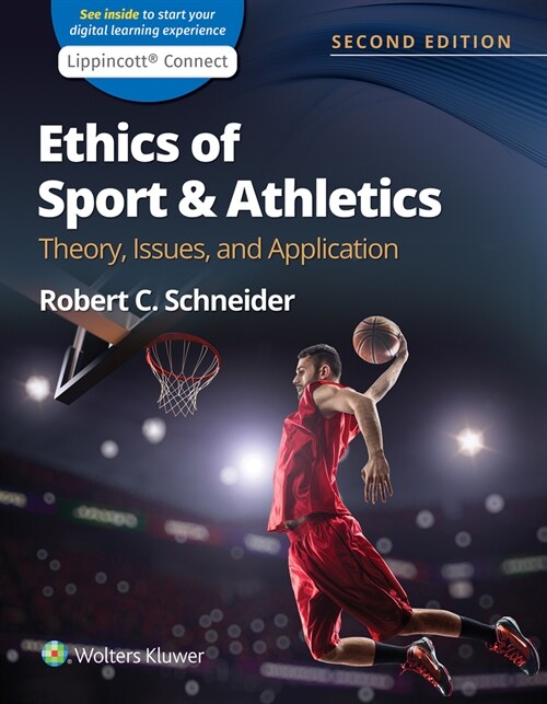 Ethics of Sport and Athletics: Theory, Issues, and Application 2e Lippincott Connect Standalone Digital Access Card (Other, 2)