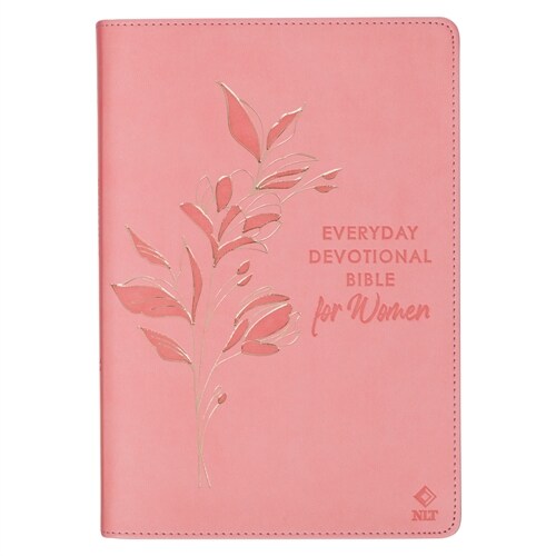 NLT Holy Bible Everyday Devotional Bible for Women New Living Translation, Vegan Leather, Pink Debossed (Leather)