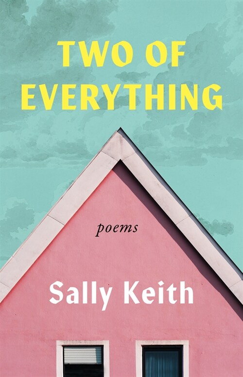 Two of Everything: Poems (Paperback)